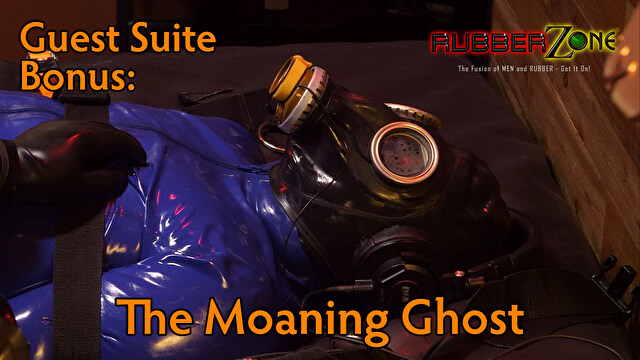 Guest Suite Bonus: The Moaning Ghost